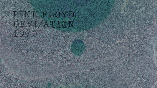 Pink Floyd - The Early Years Vol 4: 1970: Devi/ation