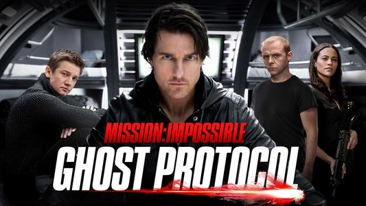 Mission: Impossible - Ghost Protocol