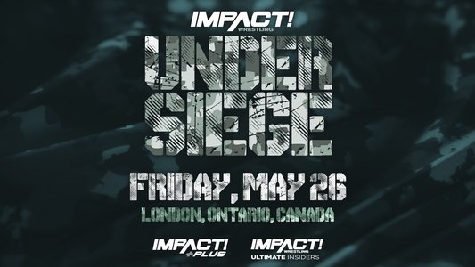 IMPACT Wrestling: Under Siege 2023