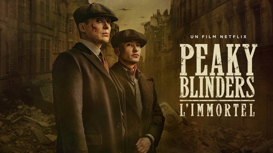 Peaky Blinders: The Immortal Man