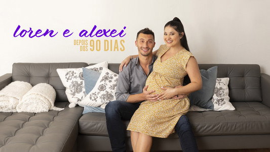 Loren & Alexei: After the 90 Days
