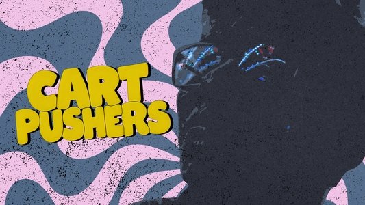 Cart Pushers