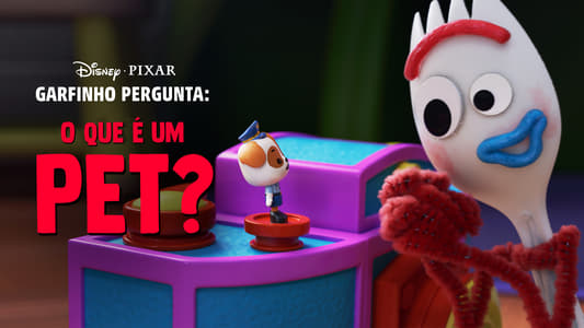 Forky Asks a Question: What Is a Pet?