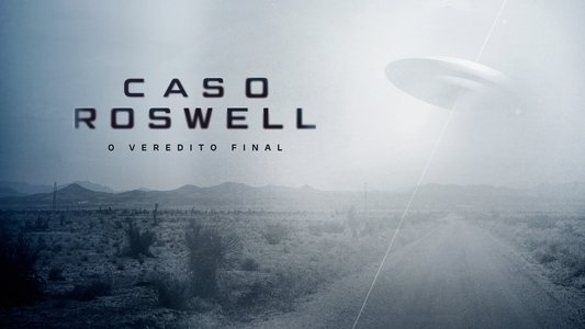 Roswell: The Final Verdict