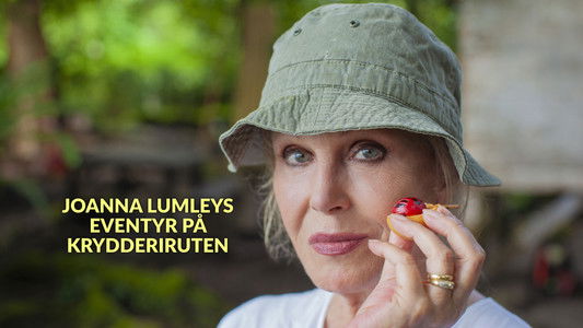Joanna Lumley's Spice Trail Adventure