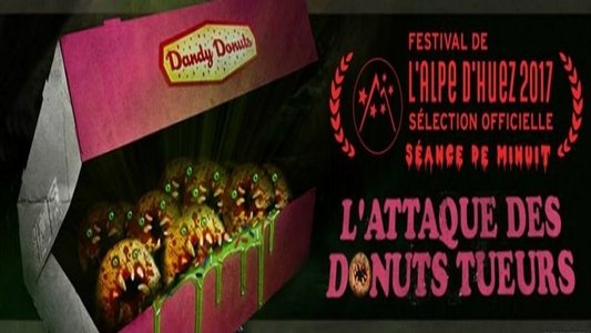 Attack of the Killer Donuts