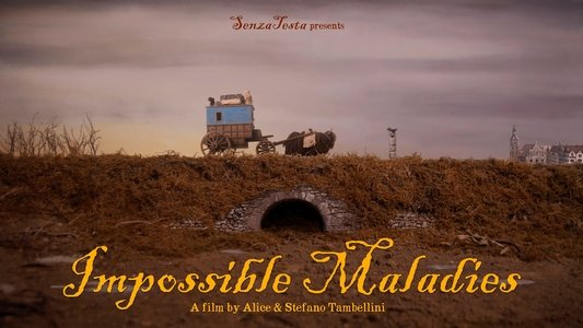 Impossible Maladies