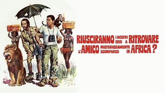 Riusciranno i nostri eroi a ritrovare l'amico misteriosamente scomparso in Africa?