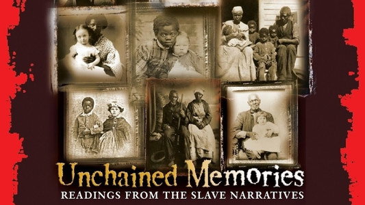 Unchained Memories: Readings from the Slave Narratives