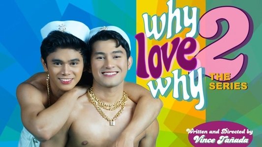 Why Love Why: The Series