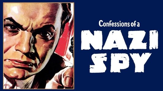 Confessions of a Nazi Spy