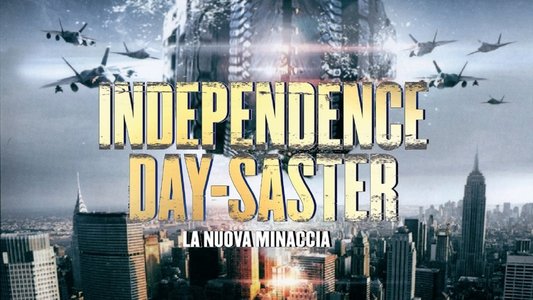 Independence Daysaster