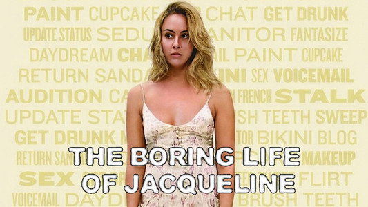The Boring Life of Jacqueline