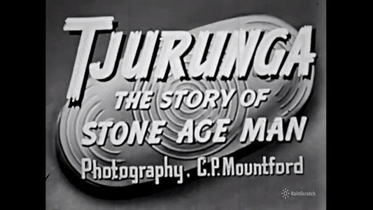 Tjurunga: The Story of Stone Age Man