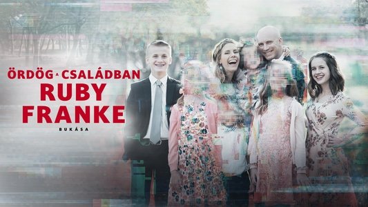 Devil in the Family: The Fall of Ruby Franke