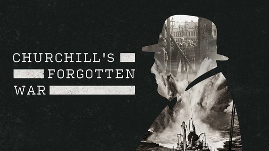 Churchill’s Forgotten War