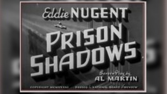 Prison Shadows