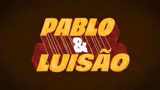 Pablo & Luisão