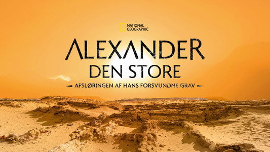 The Lost Tomb of Alexander the Great