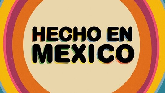 Hecho en México