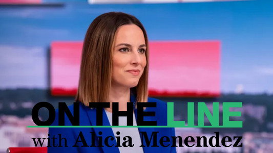 On the Line with Alicia Menendez