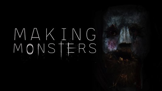 Making Monsters