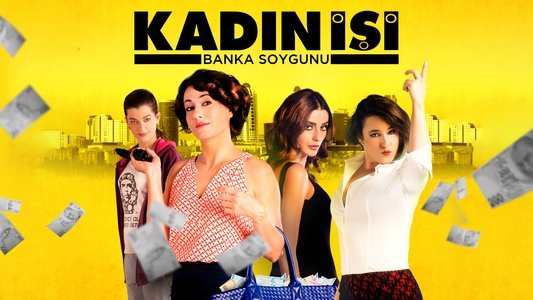 Kadın İşi Banka Soygunu