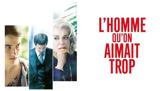 L'Homme qu'on aimait trop