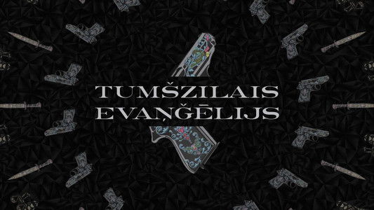 Tumšzilais evaņģēlijs