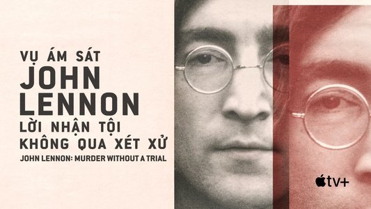 John Lennon: Murder Without a Trial