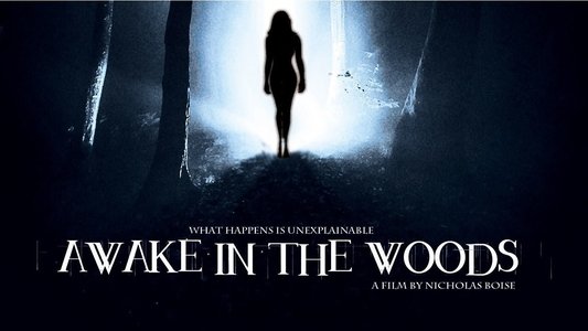 Awake In The Woods