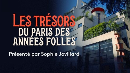 Les Trésors du Paris des années folles