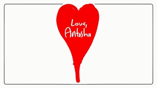 Love, Antosha