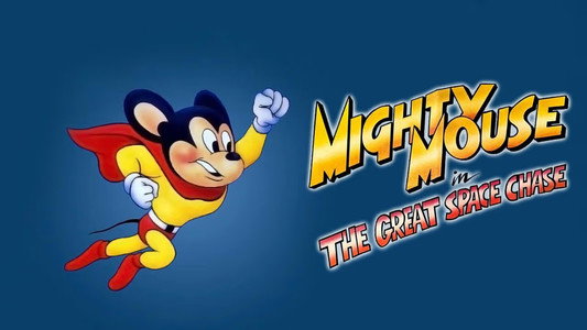 Mighty Mouse in the Great Space Chase