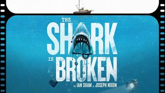 The Shark Is Broken