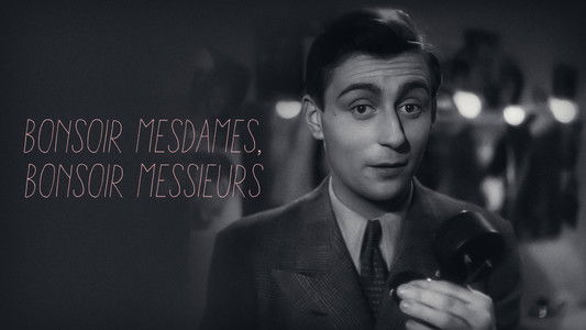 Bonsoir Mesdames, Bonsoir Messieurs