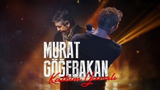 Murat Göğebakan: Kalbim Yaralı