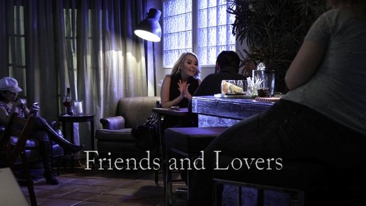 Friends and Lovers