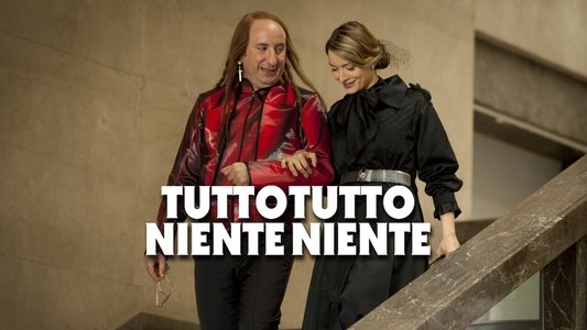 Tutto tutto niente niente
