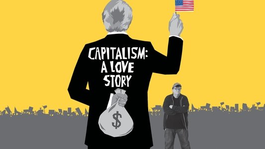Capitalism: A Love Story