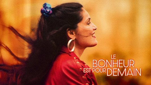 Le bonheur est pour demain