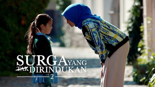 Surga Yang Tak Dirindukan 2