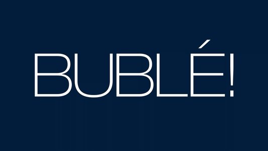 Bublé!