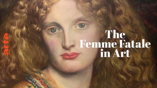 Die Femme fatale in der Kunst – Ein Mythos und seine Demontage