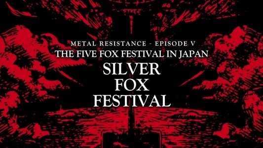 BABYMETAL THE FIVE FOX FESTIVAL IN JAPAN - SILVER FOX FESTIVAL