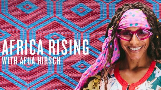 Africa Rising with Afua Hirsch