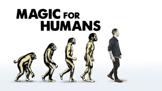Magic for Humans