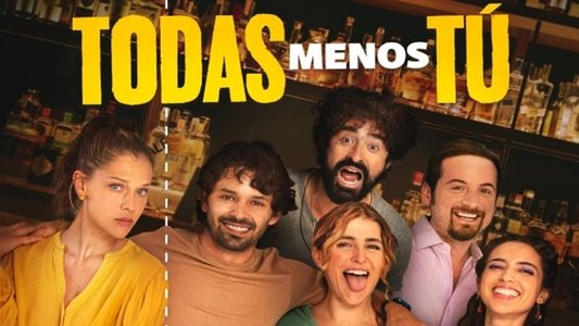 Todas Menos Tú