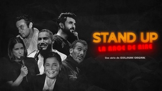 Stand-up, la rage de rire
