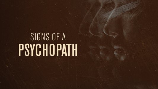 Signs of a Psychopath